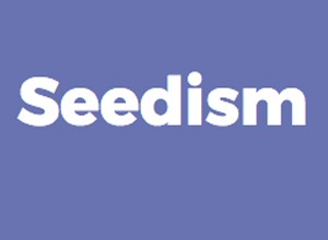 Seedism